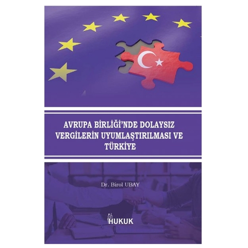 Avrupa Birliğinde Dolaysız Vergilerin Uyumlaştırılması ve Türkiye Biro
