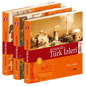Avrupa’da Türk İzleri (3 Cilt) Altan Araslı