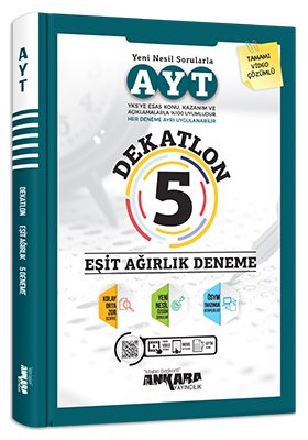 Ankara Yayıncılık AYT Eşit Ağırlık Dekatlon 5 Deneme Komisyon