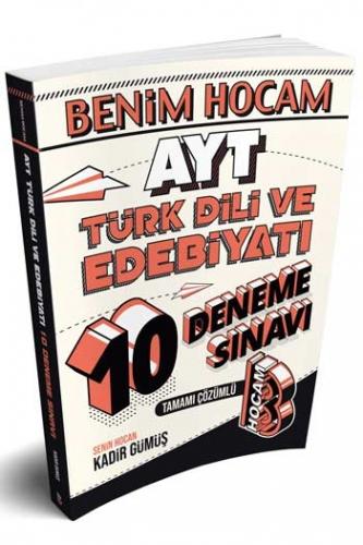 Benim Hocam Yayınları AYT Türk Dili ve Edebiyatı Tamamı Çözümlü 10 Deneme Sınavı