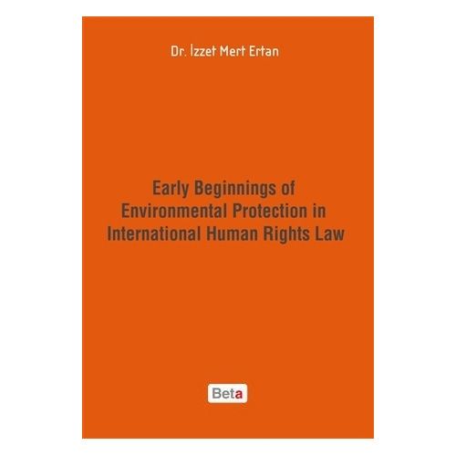 Early Beginnings of Environmental Protection in International Human Ri