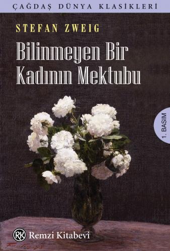 Bilinmeyen Bir Kadının Mektubu Stefan Zweig