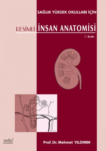 Resimli Insan Anatomisi Saglik Yuksek Okullari Icin Mehmet Yildirim