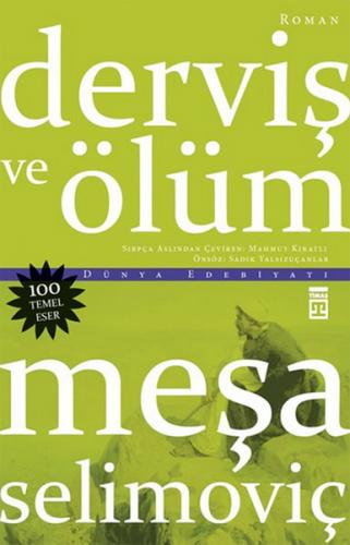 Derviş ve Ölüm - Meşa Selimoviç