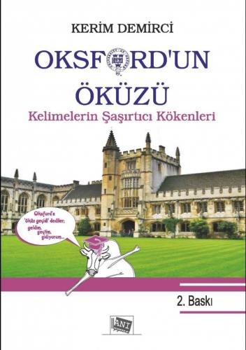 Oksford'un Öküzü Kelimelerin Şaşırtıcı Kökenleri Kerim Demirci