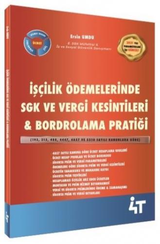 4T Yayınları İşçilik Ödemelerinde SGK ve Vergi Kesintileri, Bordrolama Pratiği