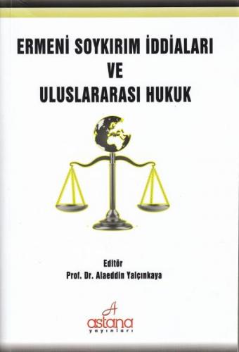 Hukuk Kitapları - Ermeni Soykırım İddiaları ve Uluslararası Hukuk - - 