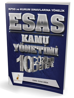 Esas Kamu Yönetimi 10 Çözümlü Deneme KPSS ve Kurum Sınavlarına Yönelik 2018