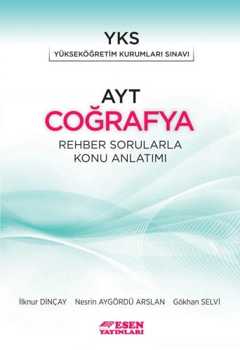 Esen Yayınları AYT Coğrafya Rehber Sorularla Konu Anlatımı