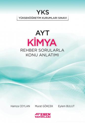 Esen Yayınları AYT Kimya Rehber Sorularla Konu Anlatımı