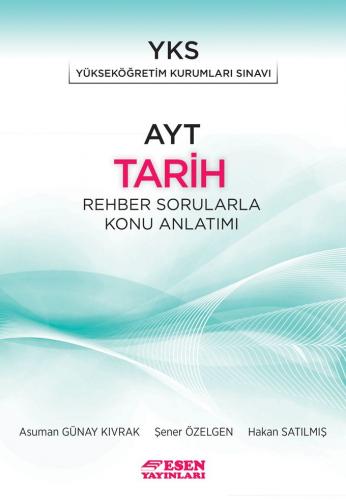 Esen Yayınları AYT Tarih Rehber Sorularla Konu Anlatımı
