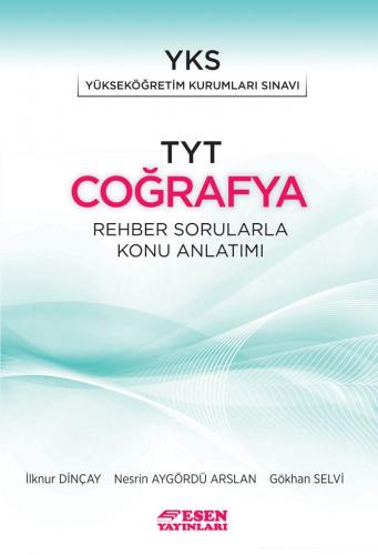 Esen Yayınları TYT Coğrafya Rehber Sorularla Konu Anlatımı