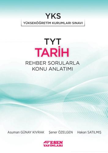 Esen Yayınları TYT Tarih Rehber Sorularla Konu Anlatımı