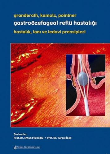 Tıp Kitapları, - Nobel Tıp Kitabevi - Gastroözefageal Reflü Hastalığı 