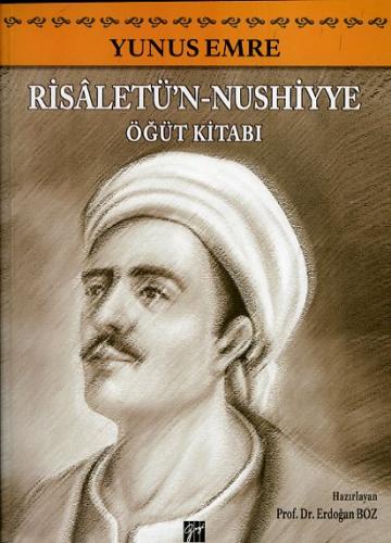 Gazi Yunus Emre Risâletü'n - Nushiyye Öğüt Kitabı