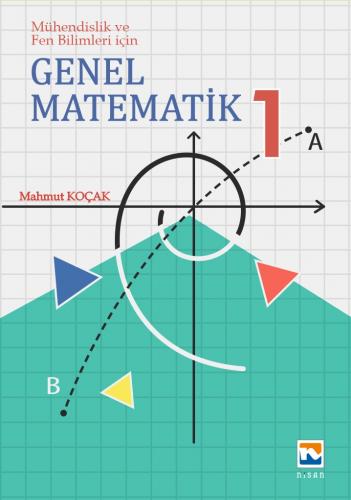 Genel Matematik 1 Mühendislik ve Fen Bilimleri için Mahmut Koçak