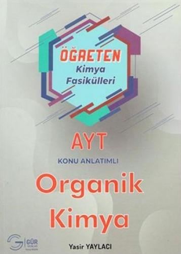 Gür Yayınları AYT Öğreten Kimya Fasikülleri Organik Kimya Yasir Yaylac