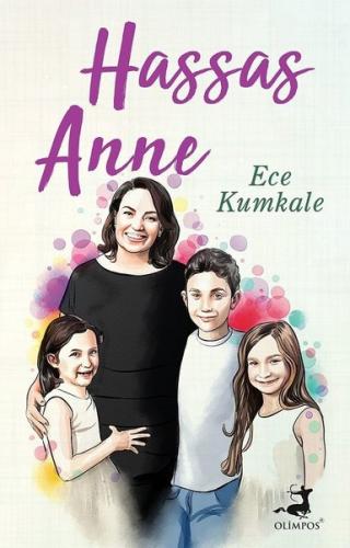 Hassas Anne - Ece Kumkale
