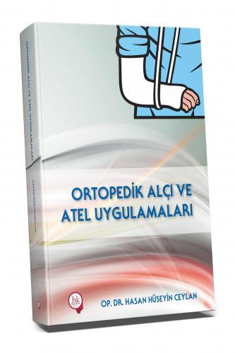 Hipokrat Ortopedik Alçı ve Atel Uygulamaları