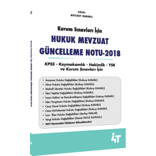 4T 2018 Hukuk Mevzuat Güncelleme Notu - Kutluay Kararlı