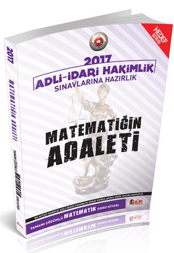 Hür Matematiğin Adaleti Adli İdari Hakimlik Sınavlarına Hazırlık Tamamı Çözümlü Soru Bankası 2017