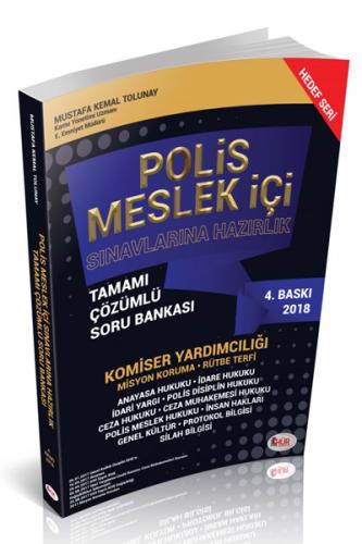 Hür Polis Meslek İçi Sınavlarına Hazırlık Tamamı Çözümlü Soru Bankası 2018 - Mustafa Kemal Tolunay