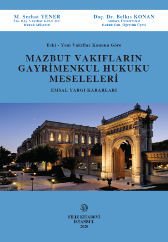 Mazbut Vakıfların Gayrimenkul Hukuku Meseleleri M. Serhat Yener