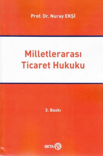 Milletlerarası Ticaret Hukuku Nuray Ekşi