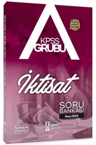 İsem KPSS A Grubu İktisat Tamamı Çözümlü Soru Bankası