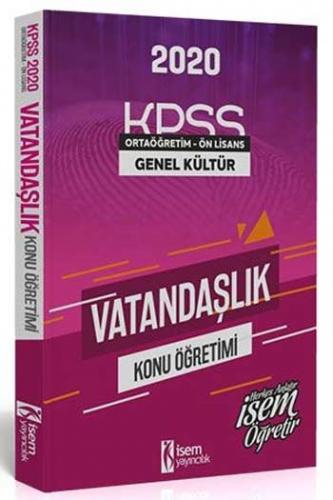 İsem Yayınları 2020 KPSS Evveliyat Ön Lisans Ortaöğretim Vatandaşlık Konu Öğretimi
