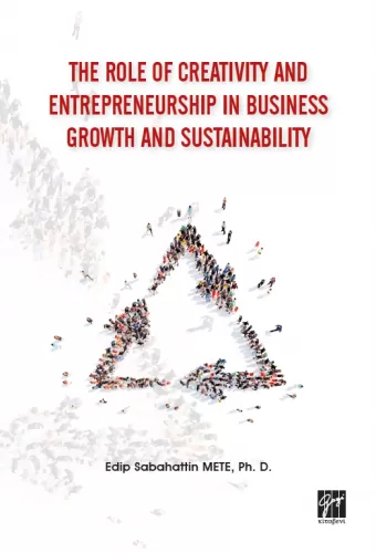The Role of Creativity and Entrepreneurship in Business Growth and Sus