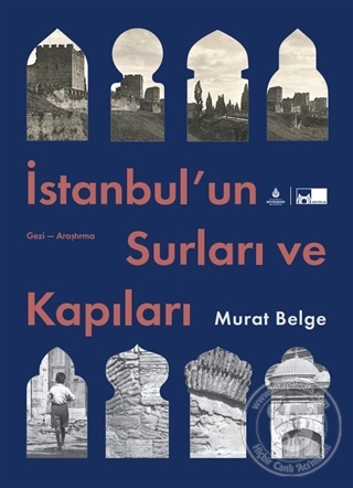 İstanbul’un Surları ve Kapıları (Ciltli)