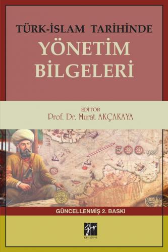 Türk-İslam Tarihinde Yönetim Bilgeleri %15 indirimli Murat Akçakaya