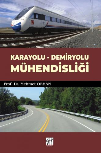 Karayolu-Demiryolu Mühendisliği %15 indirimli Mehmet Orhan