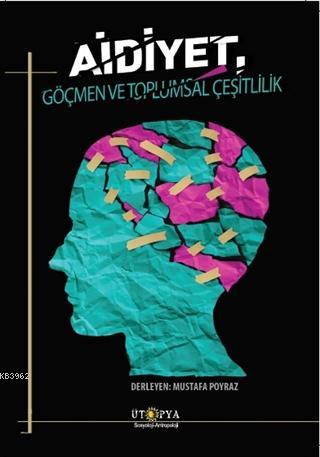 Aidiyet, Göçmen Ve Toplumsal Çeşitlilik Mustafa Poyraz