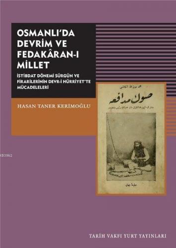 Osmanlı'da Devrim ve Fedakaran-ı Millet Hasan Taner Kerimoğlu