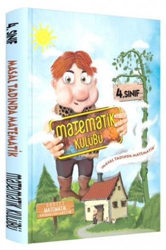 Matematik Kulübü 4. Sınıf Masal Tadında Matematik