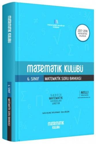 Matematik Kulübü 6. Sınıf Matematik Soru Bankası
