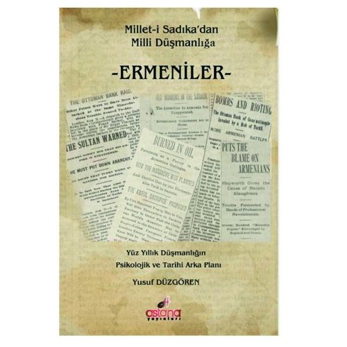 Millet-i Sadıka'dan Milli Düşmanlığa Ermeniler