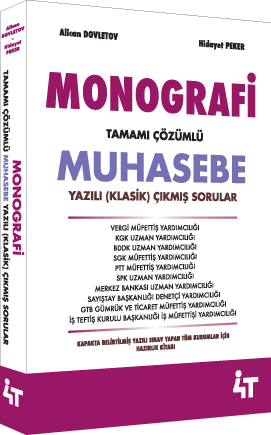 4T Monografi Tamamı Çözümlü Muhasebe Yazılı (Klasik) Çıkmış Sorular