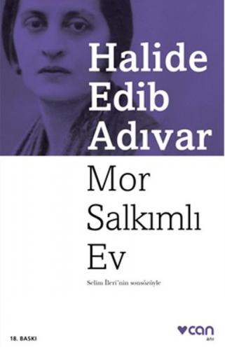 Mor Salkımlı Ev - Halide Edib Adıvar