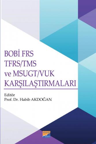 BOBİ FRS TFRS/TMS ve MSUGT/VUK Karşılaştırmaları Habib Akdoğan