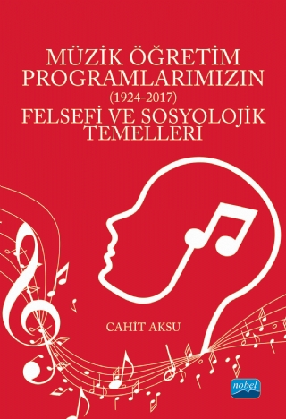 Müzik Öğretim Programlarımızın (1924-2017) Felsefi ve Sosyolojik Temel