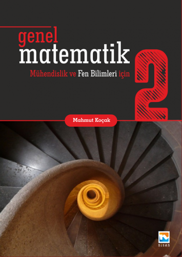 Nisan Genel Matematik 2 Mühendislik ve Fen Bilimleri için - Mahmut Koçak