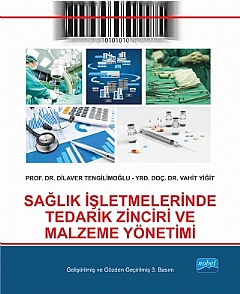 Nobel Akademi Sağlık İşletmelerinde Tedarik Zinciri ve Malzeme Yönetimi - Dilaver Tengilimoğlu , Vahit Yiğit