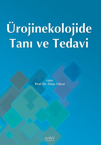 Nobel Tıp Ürojinekolojide Tanı ve Tedavi - Önay Yalçın
