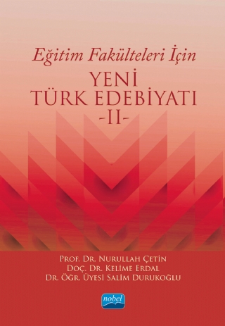 Eğitim Fakülteleri İçin Yeni Türk Edebiyatı II Nurullah Çetin