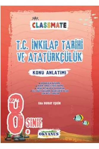 Okyanus Yayınları 8. Sınıf Classmate T.C. İnkılap Tarihi ve Atatürkçül
