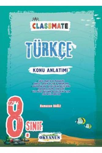 Okyanus Yayınları 8. Sınıf Classmate Türkçe Konu Anlatımı Ramazan Dağl