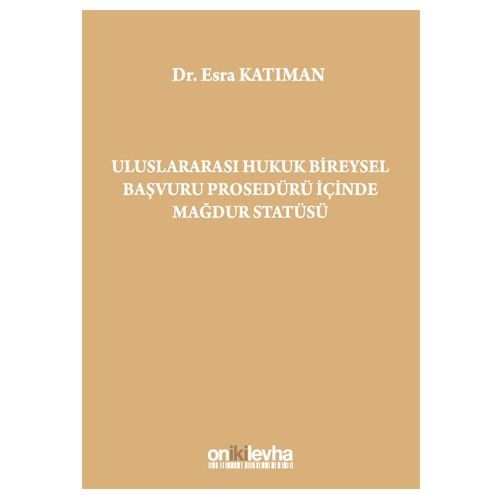 On İki Levha Uluslararası Hukuk Bİreysel Başvuru Prosedürü İçinde Mağd